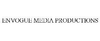 ENVOGUE MEDIA PRODUCTIONS