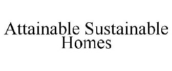 ATTAINABLE SUSTAINABLE HOMES