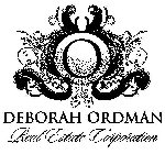 DEBORAH ORDMAN REAL ESTATE CORPORATION