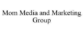 MOM MEDIA AND MARKETING GROUP