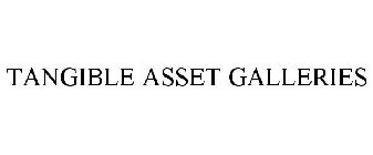 TANGIBLE ASSET GALLERIES