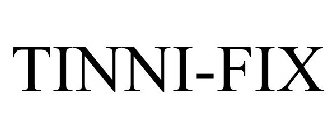 TINNI-FIX