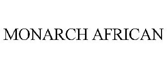 MONARCH AFRICAN