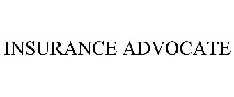 INSURANCE ADVOCATE