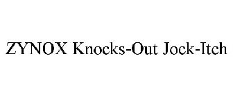 ZYNOX KNOCKS-OUT JOCK-ITCH