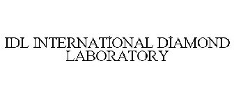 IDL INTERNATIONAL DIAMOND LABORATORY