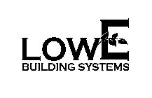 LOW E BUILDING SYSTEMS