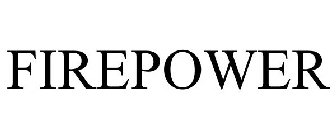 FIREPOWER