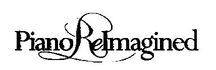 PIANO REIMAGINED
