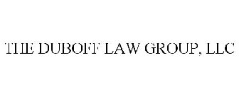 THE DUBOFF LAW GROUP, LLC