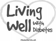 LIVING WELL WITH DIABETES PRODIGYMETER.COM