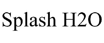 SPLASH H2O