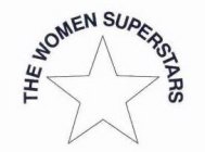 THE WOMEN SUPERSTARS