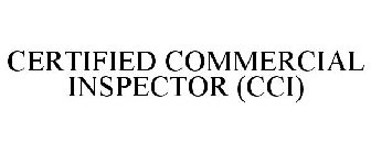 CERTIFIED COMMERCIAL INSPECTOR (CCI)