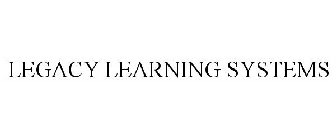 LEGACY LEARNING SYSTEMS