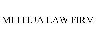 MEI HUA LAW FIRM