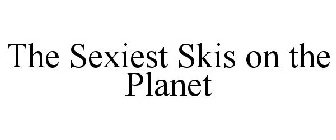 THE SEXIEST SKIS ON THE PLANET