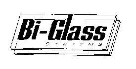 BI-GLASS SYSTEMS