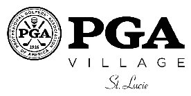 PGA PROFESSIONAL GOLFERS' ASSOCIATION OF AMERICA 1916 PGA VILLAGE ST. LUCIE