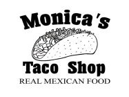 MONICA'S TACO SHOP REAL MEXICAN FOOD