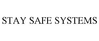 STAY SAFE SYSTEMS