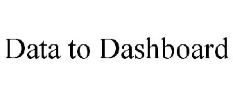 DATA TO DASHBOARD