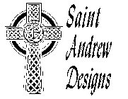 SAINT ANDREW DESIGNS