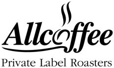 ALL COFFEE PRIVATE LABEL ROASTERS