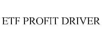 ETF PROFIT DRIVER