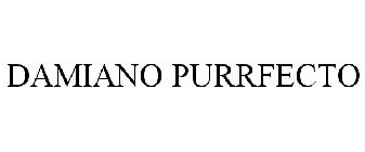 DAMIANO PURRFECTO
