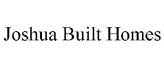 JOSHUA BUILT HOMES