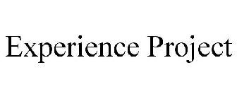 EXPERIENCE PROJECT
