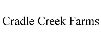 CRADLE CREEK FARMS