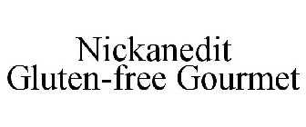 NICKANEDIT GLUTEN-FREE GOURMET