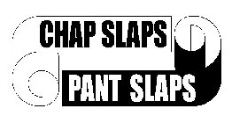 CHAP SLAPS PANT SLAPS