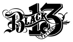 BLACK 13 TATTOO