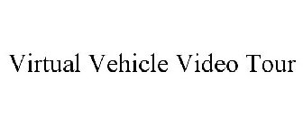 VIRTUAL VEHICLE VIDEO TOUR