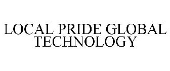 LOCAL PRIDE GLOBAL TECHNOLOGY