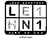 LOVE EVERYONE L E 1 H N 1 HURT NO ONE LE1HN1.COM