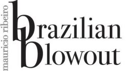 BRAZILIAN BLOWOUT MAURICIO RIBEIRO
