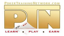 PTN POKERTRAININGNETWORK.COM LEARN · PLAY · EARN