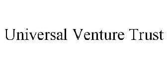 UNIVERSAL VENTURE TRUST