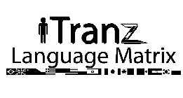 TRANZ LANGUAGE MATRIX