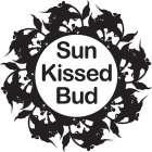 SUN KISSED BUD