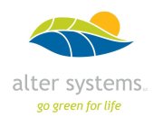 ALTER SYSTEMS INC. GO GREEN FOR LIFE