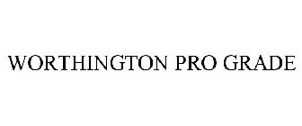 WORTHINGTON PRO GRADE