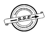 SOCIETY OF SERVICE EXCELLENCE FOR AUTOMOTIVE MANAGEMENT S.S.E.