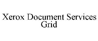 XEROX DOCUMENT SERVICES GRID