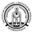 INTERNATIONAL FACULTY OF THEOLOGY · FACULTAD DE TEOLOGIA MONTEBELLO CALIFORNIA 1978