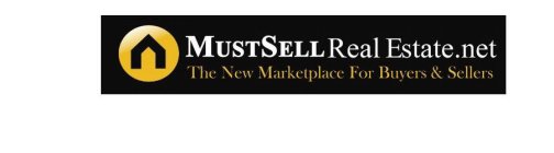 MUST SELL REAL ESTATE.NET THE NEW MARKETPLACE FOR BUYERS & SELLERS